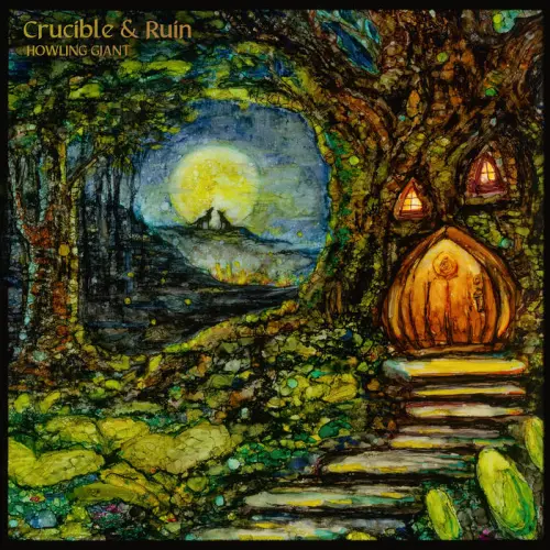 HOWLING GIANT / CRUCIBLE & RUIN