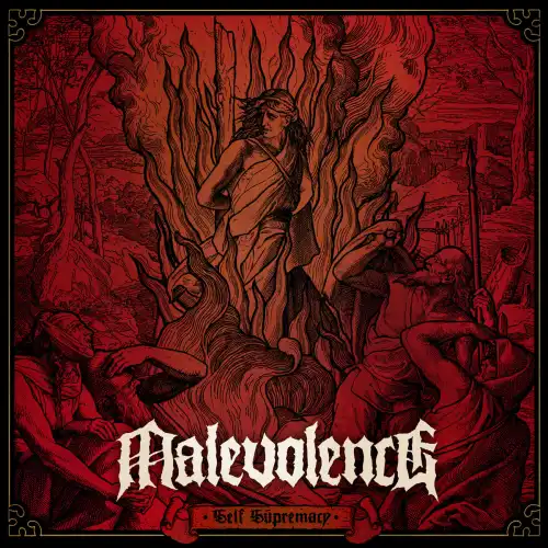 MALEVOLENCE (from UK) / SELF SUPREMACY