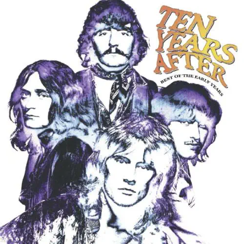 TEN YEARS AFTER / テン・イヤーズ・アフター / ベスト･オブ･ジ･アーリー･イヤーズ / BEST OF THE EARLY YEARS