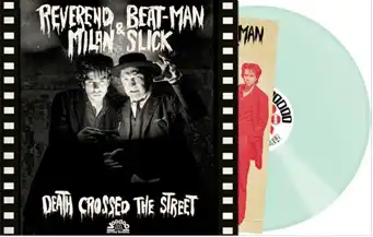 REVEREND BEAT-MAN & MILAN SLICK / DEATH CROSSED THE STREET (LP/COLOR VINYL)