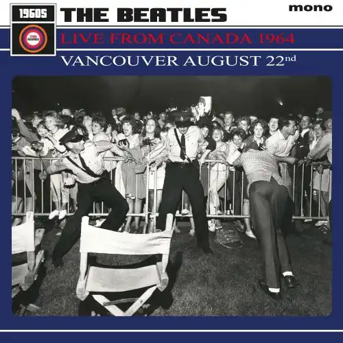 BEATLES / ビートルズ / LIVE FROM CANADA 1964 - VANCOUVER AUGUST 22ND (LP)