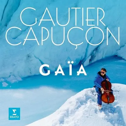GAUTIER CAPUCON / ゴーティエ・カピュソン / MAX RICHTER:JOURNEY SEQUENCE - GAIA / GAIA