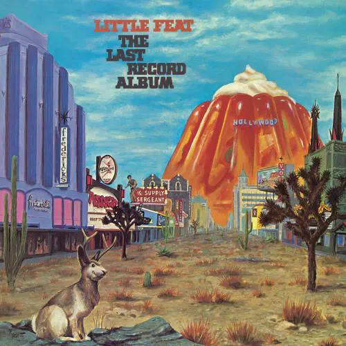 LITTLE FEAT / リトル・フィート / THE LAST RECORD ALBUM (DELUXE EDITION) (4CD)