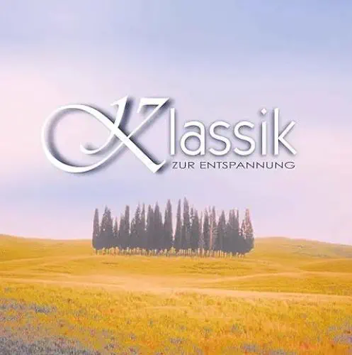 VARIOUS ARTISTS (CLASSIC) / オムニバス (CLASSIC) / KLASSIK ZUR ENTSPANNUNG