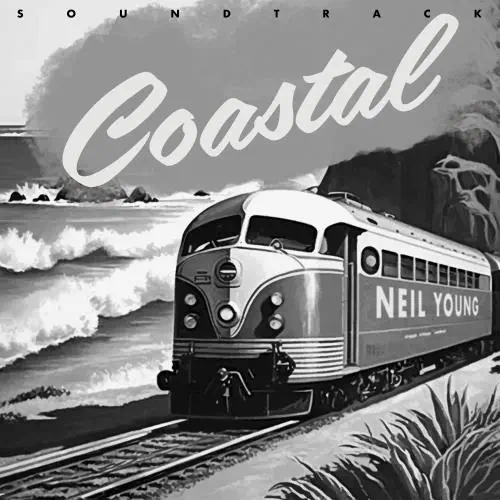 NEIL YOUNG (& CRAZY HORSE) / ニール・ヤング / COASTAL: THE SOUNDTRACK (CD)