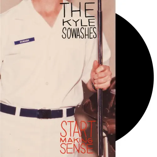 KYLE SOWASHES / START MAKING SENSE (CD)