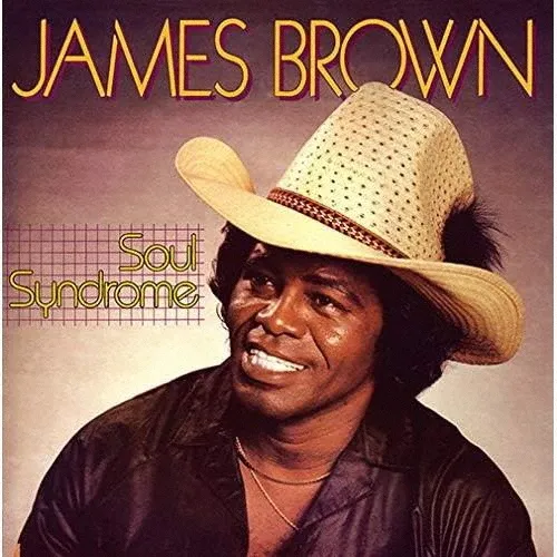 JAMES BROWN / ジェームス・ブラウン / ソウル･シンドローム
