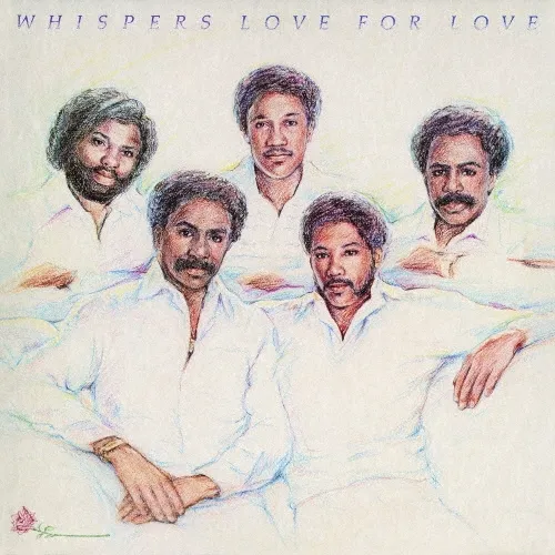 WHISPERS / ウィスパーズ / ラヴ･フォー･ラヴ +3 / LOVE FOR LOVE