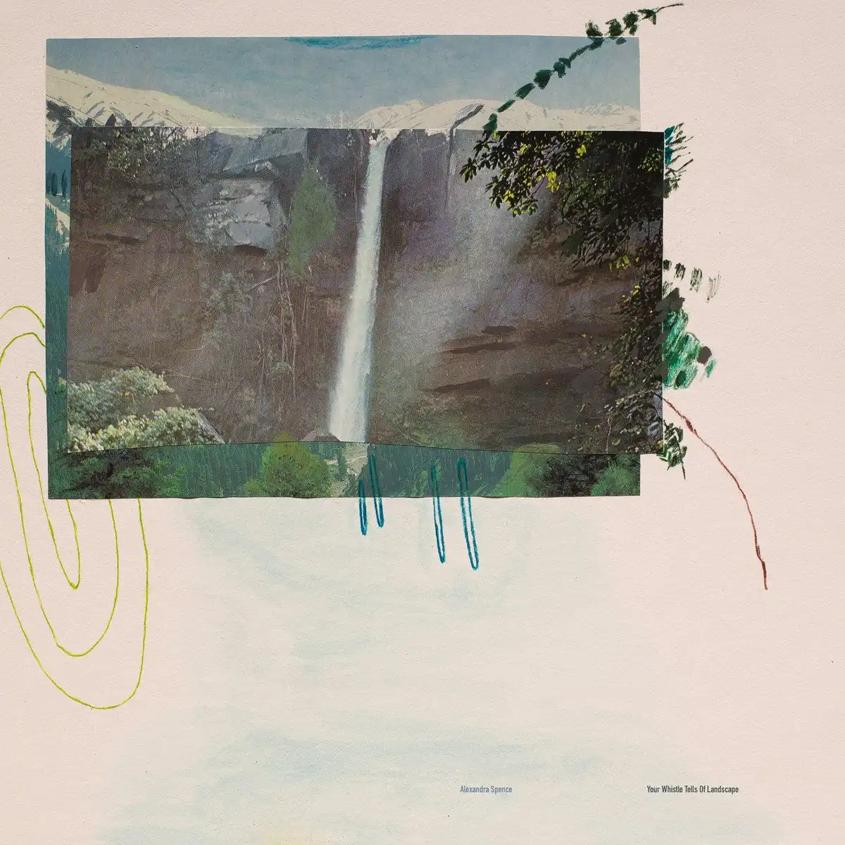 ALEXANDRA SPENCE / YOUR WHISTLE TELLS OF LANDSCAPE