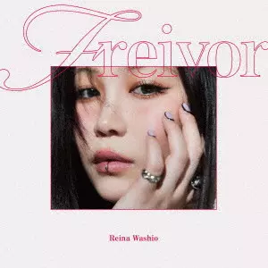 REINA WASHIO / 鷲尾伶菜 / freivor