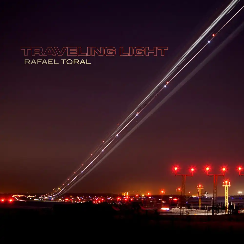 RAFAEL TORAL / ラファエル・トラル / TRAVELING LIGHT [VINYL]