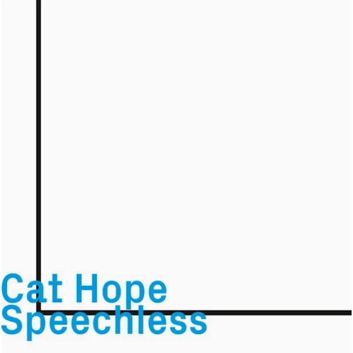 CAT HOPE / キャット・ホープ / SPEACHLESS (FIRST VISIT)