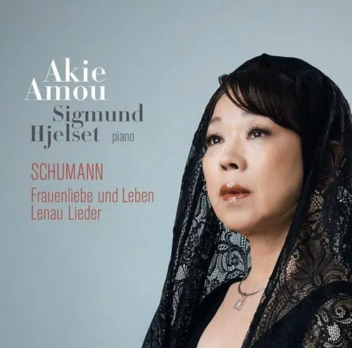 AKIE AMOU / 天羽明恵 / シューマン：女の愛と生涯 / レーナウ歌曲集