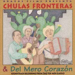 V.A. (CHULAS FRONTERAS AND DEL MERO CORAZON) / オムニバス(チュラス・フロンテーラス&デル・メロ・コラソーン) / チュラス・フロンテーラス&デル・メロ・コラソーン / CHULAS FRONTERAS AND DEL MERO CORAZON