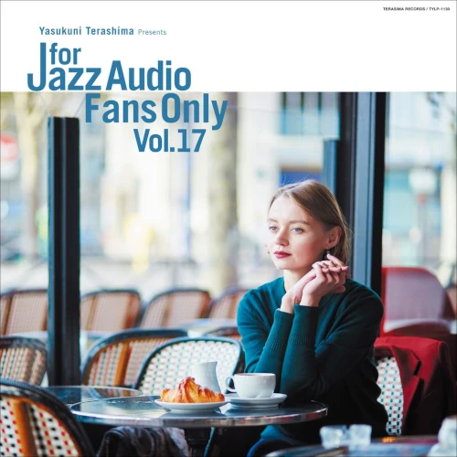 V.A. (YASUKUNI TERASHIMA) / V.A.(寺島靖国) / For Jazz Audio Fans Only Vol.17 (LP) / For Jazz Audio Fans Only Vol.17（LP）