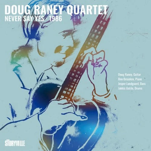 DOUG RANEY / ダグ・レイニー / NEVER SAY YES 1986