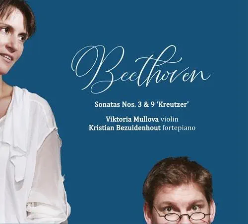 VIKTORIA MULLOVA / ヴィクトリア・ムローヴァ / BEETHOVEN:VIOLIN SONATA NO.3&9