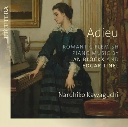 NARUHIKO KAWAGUCHI / 川口成彦 / ティネル / ブロック：ピアノ作品集 / ADIEU