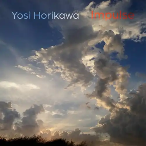 YOSI HORIKAWA  / IMPULSE (CD)