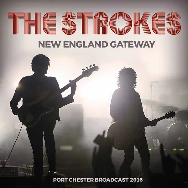 STROKES / ザ・ストロークス / NEW ENGLAND GATEWAY