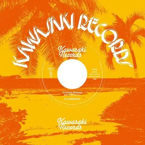 DJ KAWASAKI / Sunshine Madness Feat. Chien Chien Lu / Sunshine Madness Feat. Takeshi ''Tico'' Toki（Little Tempo） / Sunshine Madness Feat. Chien Chien Lu / Sunshine Madness Feat. Takeshi ''Tico'' Toki (Little Tempo)