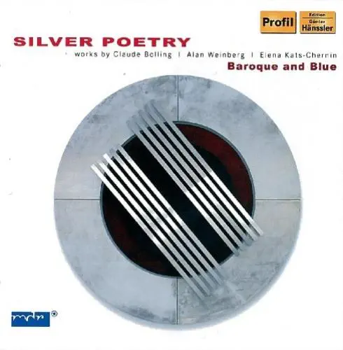 ENSEMBLE BAROQUE AND BLUE / CHERNIN:SILVER POETRY SUITE