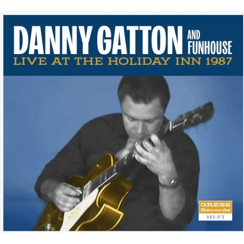DANNY GATTON / ダニー・ガットン / LIVE AT THE HOLIDAY INN 1987 (LP/180G/Gold Vinyl with 2 bonus tracks!)