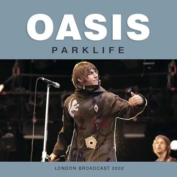 OASIS / オアシス / PARKLIFE LONDON BROADCAST 2002