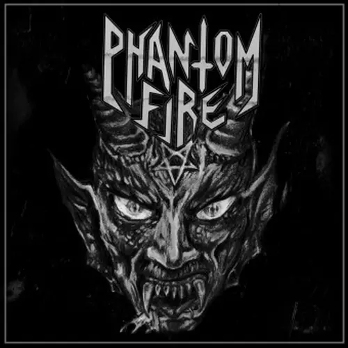 PHANTOM FIRE / PHANTOM FIRE
