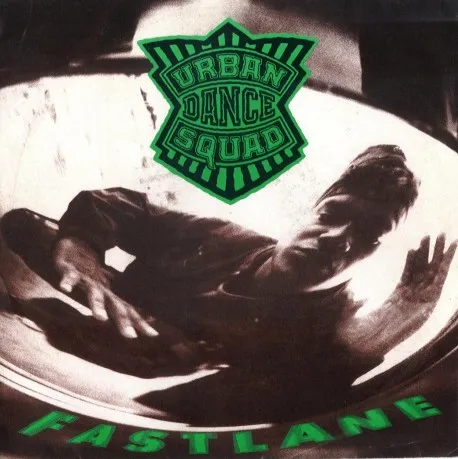 URBAN DANCE SQUAD / FASTLANE