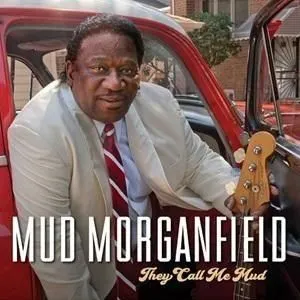MUD MORGANFIELD / マッド・モーガンフィールド / ゼイ･コール･ミー･マッド / THEY CALL ME MUD