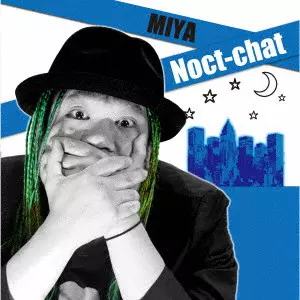 MIYA / Noct-chat
