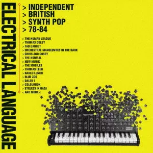 V.A. (ROCK / POPS) / エレクトリカル・ランゲージ - インディペンデント・ブリティッシュ・シンセ・ポップ 78-84 (4CD クラムシェル・エディション) / ELECTRICAL LANGUAGE - INDEPENDENT BRITISH SYNTH POP 78-84 (4CD CLAMSHELL EDITION)