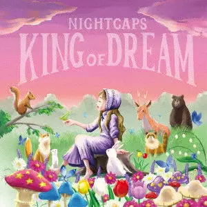 NIGHTCAPS / ナイトキャップス / KING OF DREAM