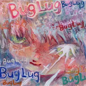 BugLug / なまいろ。