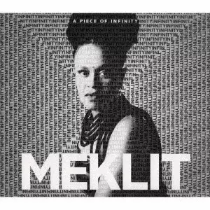 MEKLIT / メクリット / ア・ピース・オヴ・インフィニティ
