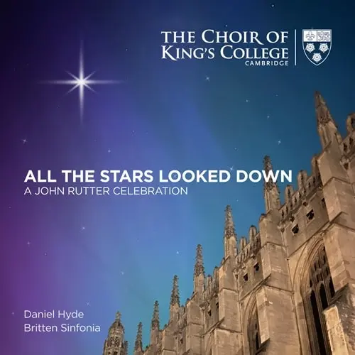 DANIEL HYDE / ダニエル・ハイド / ALL THE STARS LOOKED DOWN A JOHN RUTTER CELEBRATION