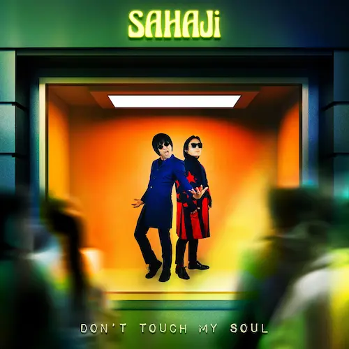 SAHAJi / Don't Touch My Soul