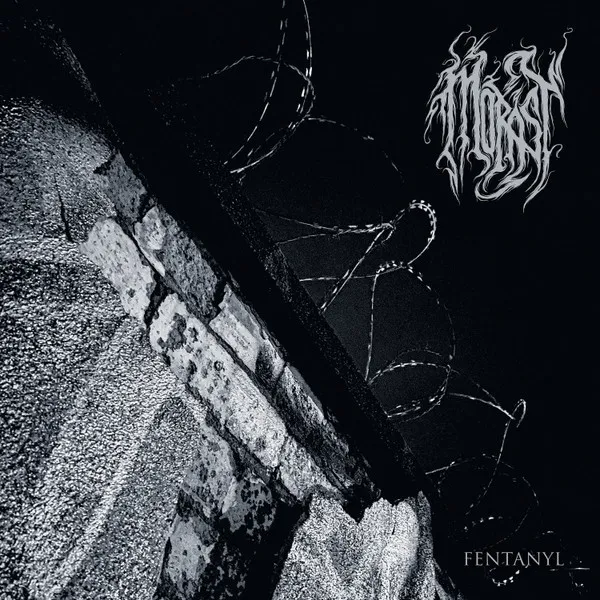 MORAST / FENTANYL