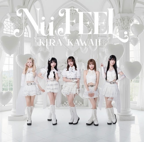 Nu FEEL. / KIRA KAWAII