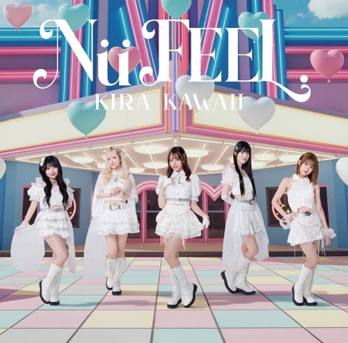Nu FEEL. / KIRA KAWAII