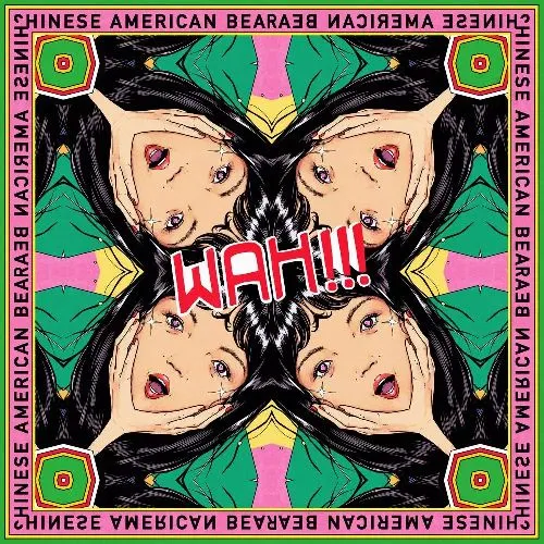 CHINESE AMERICAN BEAR / チャイニーズ・アメリカン・ベア / WAH!!! [LP]