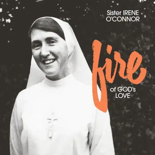 SISTER IRENE O'CONNOR / シスター・アイリーン・オコナー / FIRE OF GOD'S LOVE (LP)
