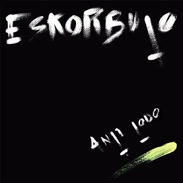ESKORBUTO / エスコルブート / ANTI TODO (LP)