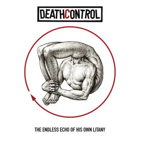 DEATHCONTROL / THE ENDLESS ECHO OF HIS OWN LITANY