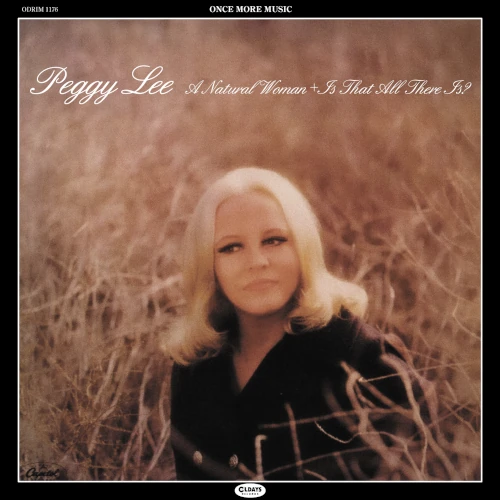 PEGGY LEE / ペギー・リー / ナチュラル･ウーマン＋イズ･ザット･オール･ゼア･イズ？