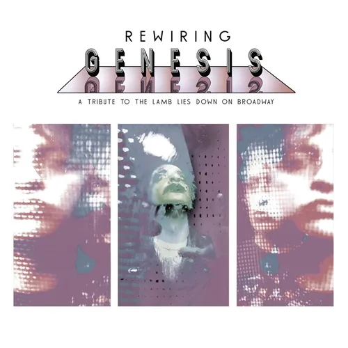 REWIRING GENESIS / A TRIBUTE TO THE LAMB LIES DOWN ON BROADWAY: LIMITED DOUBLE VINYL