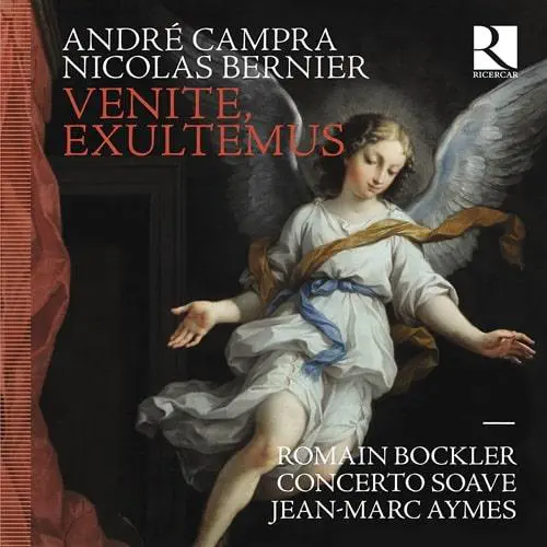 CONCERTO SOAVE / コンチェルト・ソアーヴェ / CAMPRA/BERNIER:VENITE,EXULTEMUS