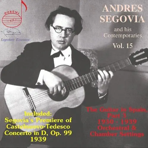 ANDRES SEGOVIA / アンドレス・セゴビア / SEGOVIA & HIS CONTEMPORARIES VOL.15
