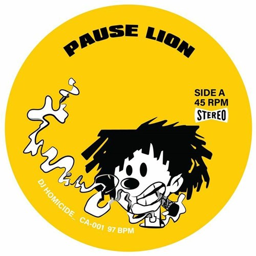 DJ HOMICIDE / PAUSE LION (7")